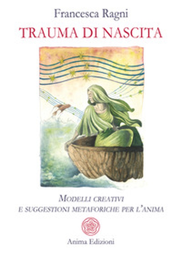 Trauma di nascita. Modelli creativi e suggestioni metaforiche per l'anima - Librerie.coop Trauma di nascita. Modelli creativi e suggestioni metaforiche per l'anima - Librerie.coop