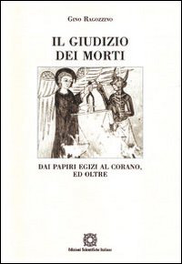 Il giudizio dei morti. Dai papiri egizi al Corano - Librerie.coop Il giudizio dei morti. Dai papiri egizi al Corano - Librerie.coop