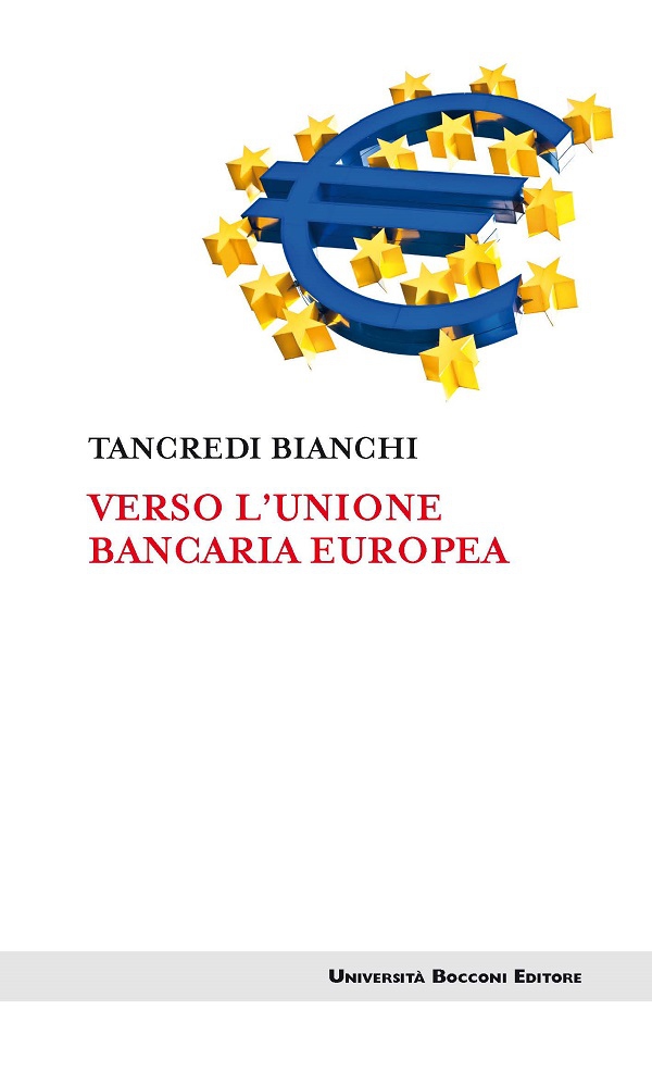 Verso l'unione bancaria europea - Librerie.coop Verso l'unione bancaria europea - Librerie.coop