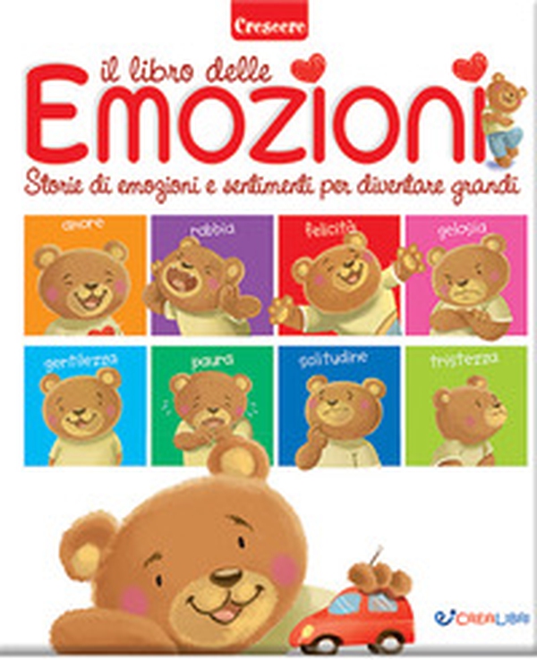 Il libro delle emozioni. Storie di emozioni e sentimenti per diventare grandi - Librerie.coop Il libro delle emozioni. Storie di emozioni e sentimenti per diventare grandi - Librerie.coop
