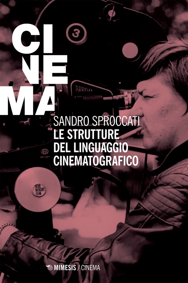 Le strutture del linguaggio cinematografico - Librerie.coop Le strutture del linguaggio cinematografico - Librerie.coop