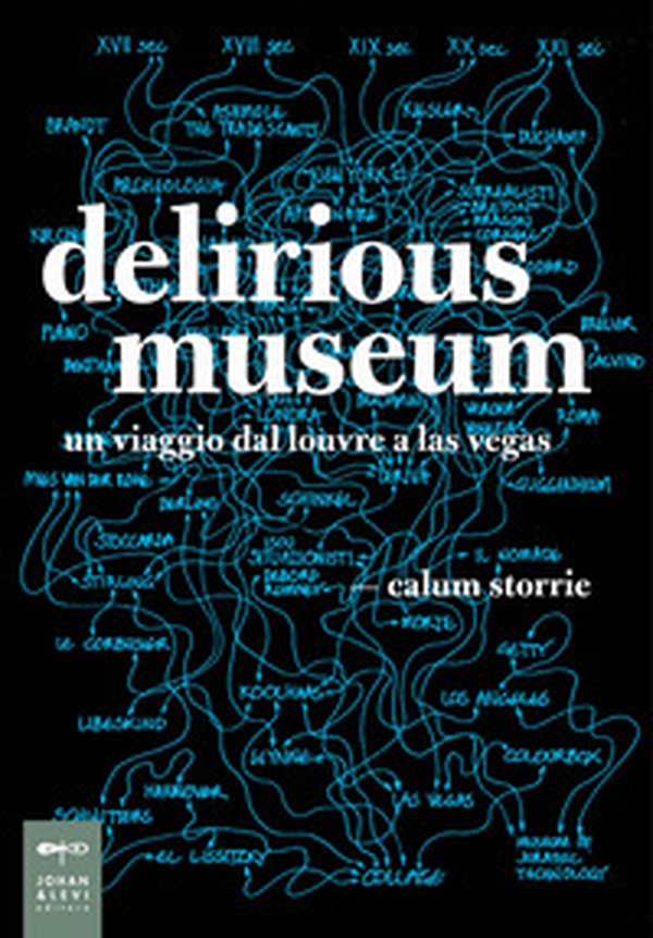 Delirious museum. Un viaggio dal Louvre a Las Vegas - Librerie.coop Delirious museum. Un viaggio dal Louvre a Las Vegas - Librerie.coop