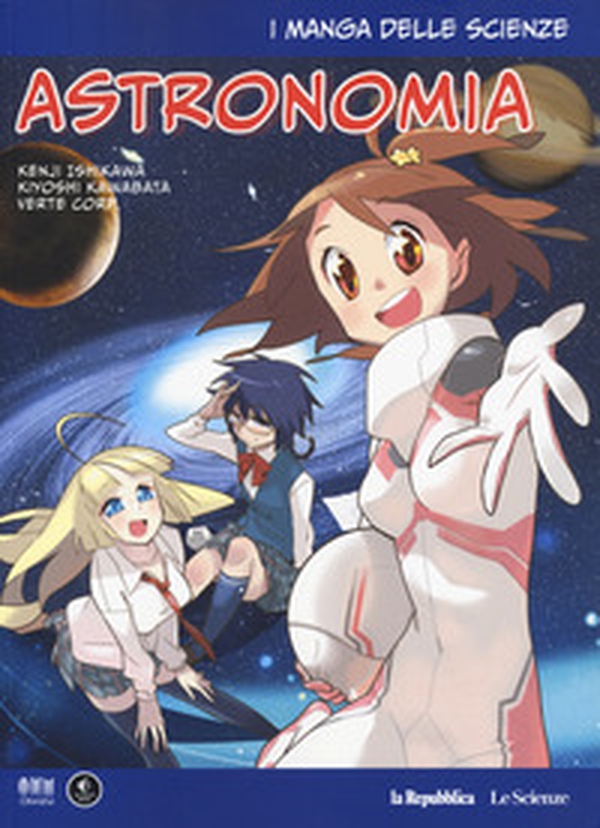 Astronomia. I manga delle scienze - Vol. 6 - Librerie.coop Astronomia. I manga delle scienze - Vol. 6 - Librerie.coop