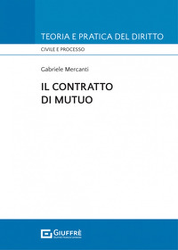 Il contratto di mutuo - Librerie.coop Il contratto di mutuo - Librerie.coop