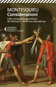 Considerazioni sulle cause della grandezza dei Romani e della loro decadenza-Dialogo tra Silla ed Eucrate - Librerie.coop