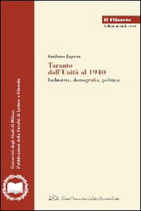 Taranto dall'Unità al 1940. Industria, demografia, politica - Librerie.coop Taranto dall'Unità al 1940. Industria, demografia, politica - Librerie.coop