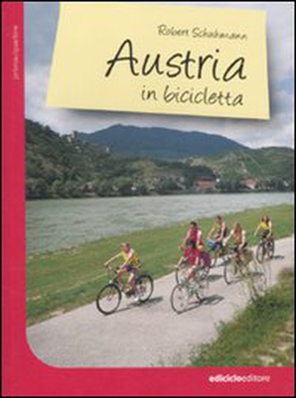 Austria in bicicletta - Librerie.coop Austria in bicicletta - Librerie.coop