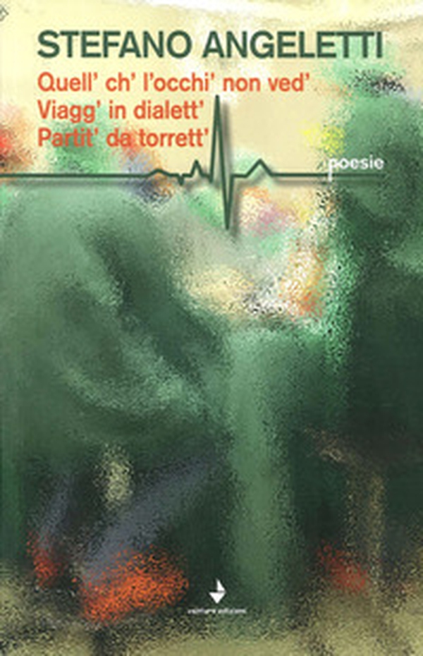 Quel ch' l'occhi non ved. Viagg in dialettt' partit' da torrett' - Librerie.coop Quel ch' l'occhi non ved. Viagg in dialettt' partit' da torrett' - Librerie.coop