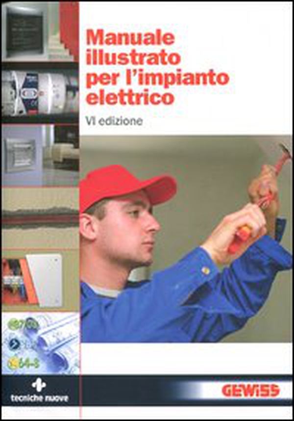 Manuale illustrato per l'impianto elettrico - Librerie.coop Manuale illustrato per l'impianto elettrico - Librerie.coop