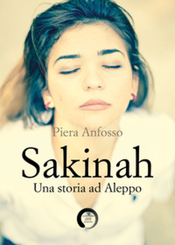 Sakinah. Una storia ad Aleppo - Librerie.coop Sakinah. Una storia ad Aleppo - Librerie.coop
