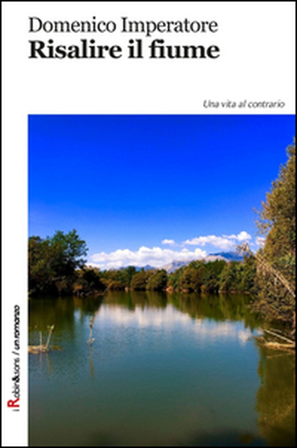 Risalire il fiume - Librerie.coop Risalire il fiume - Librerie.coop