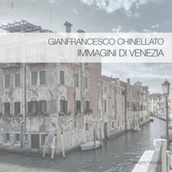 Immagini di Venezia - Librerie.coop Immagini di Venezia - Librerie.coop