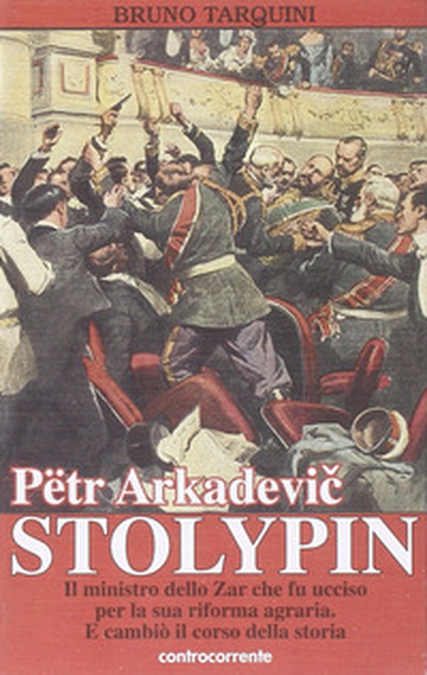 Pëtr Arkadevic Stolypin. Il ministro dello zar che fu ucciso per la sua riforma agraria. E cambiò il corso della storia - Librerie.coop Pëtr Arkadevic Stolypin. Il ministro dello zar che fu ucciso per la sua riforma agraria. E cambiò il corso della storia - Librerie.coop