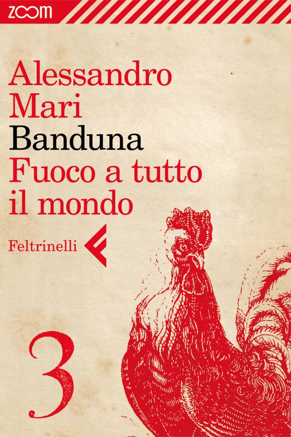 Banduna - 3. Fuoco a tutto il mondo - Librerie.coop Banduna - 3. Fuoco a tutto il mondo - Librerie.coop