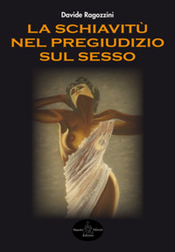 La schiavitù nel pregiudizio sul sesso - Librerie.coop La schiavitù nel pregiudizio sul sesso - Librerie.coop