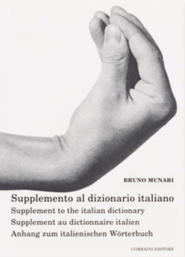 Supplemento al dizionario italiano-Supplement to the italian dictionary-Supplement au dictionnaire italien-Anhang zum italienischen Wörterbuch - Librerie.coop Supplemento al dizionario italiano-Supplement to the italian dictionary-Supplement au dictionnaire italien-Anhang zum italienischen Wörterbuch - Librerie.coop