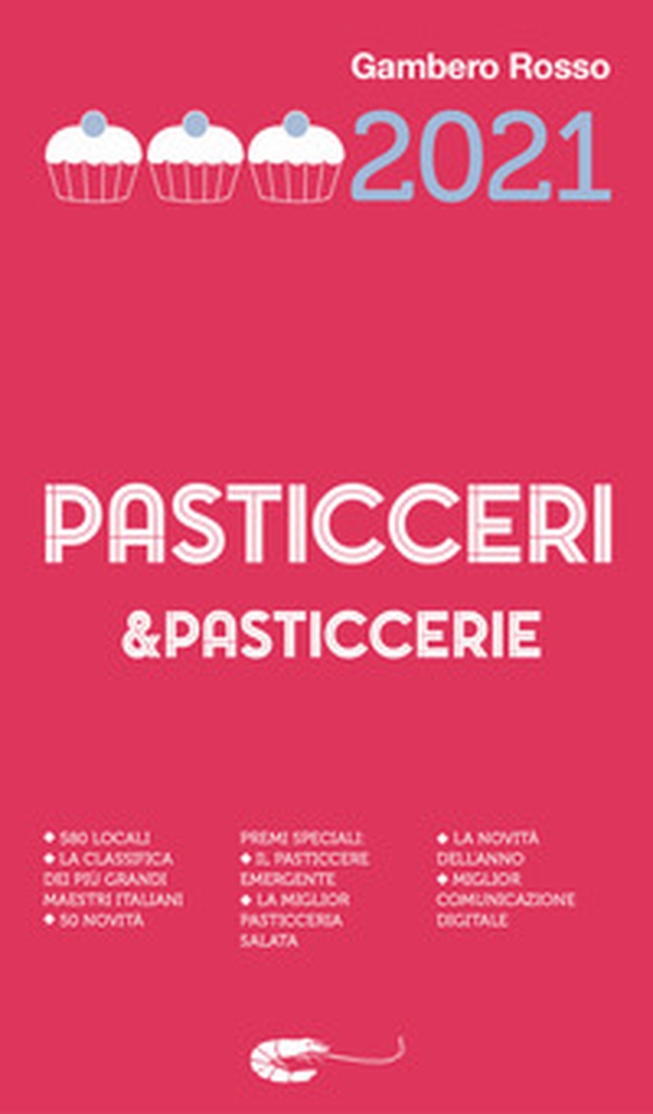 Pasticceri & pasticcerie 2021 - Librerie.coop Pasticceri & pasticcerie 2021 - Librerie.coop
