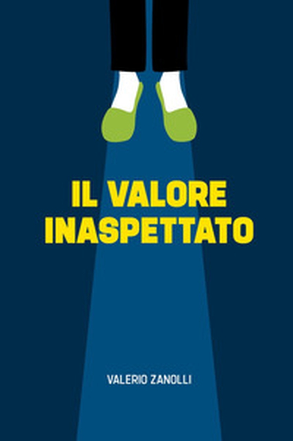 Il valore inaspettato - Librerie.coop Il valore inaspettato - Librerie.coop