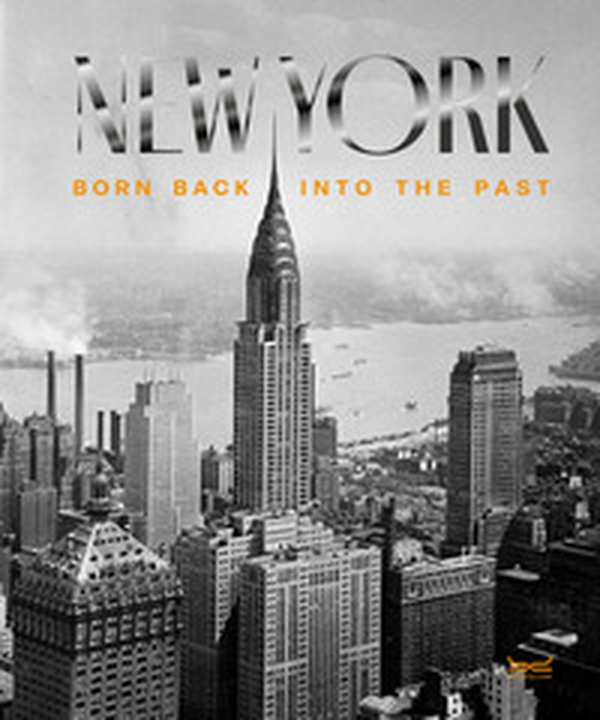 New York. Born back into the past - Librerie.coop New York. Born back into the past - Librerie.coop