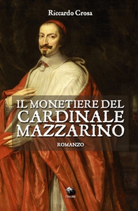 Il monetiere del cardinale Mazzarino - Librerie.coop