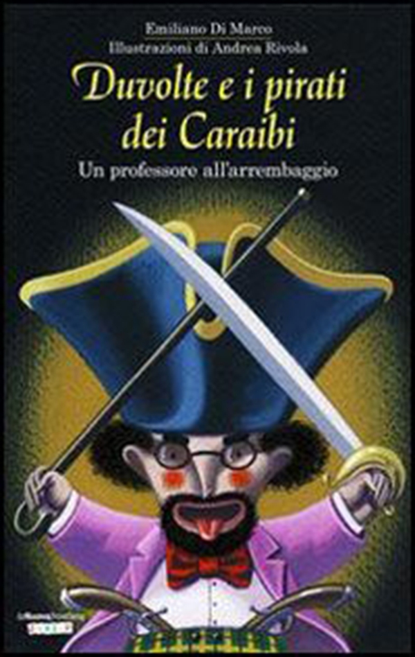 Duvolte e i pirati dei Caraibi - Librerie.coop Duvolte e i pirati dei Caraibi - Librerie.coop