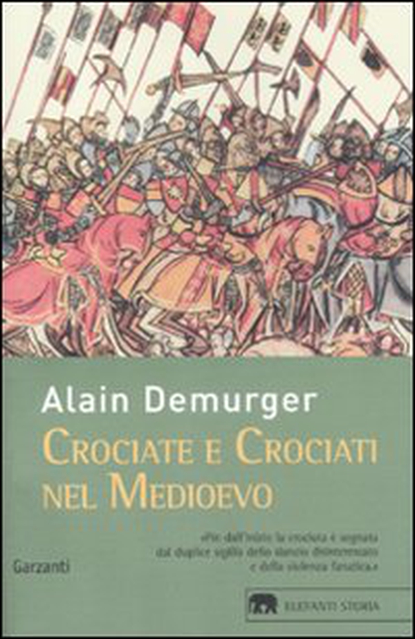 Crociate e crociati nel Medioevo - Librerie.coop Crociate e crociati nel Medioevo - Librerie.coop