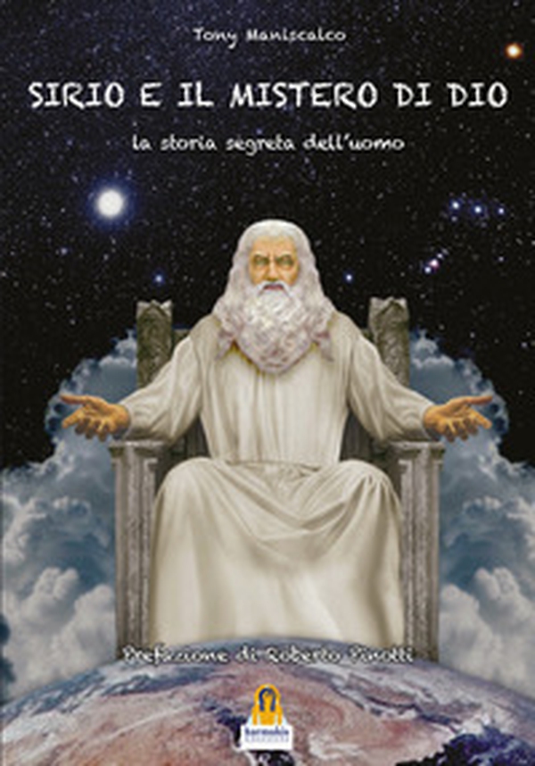 Sirio e il mistero di Dio. La Storia Segreta dell'Uomo - Librerie.coop Sirio e il mistero di Dio. La Storia Segreta dell'Uomo - Librerie.coop