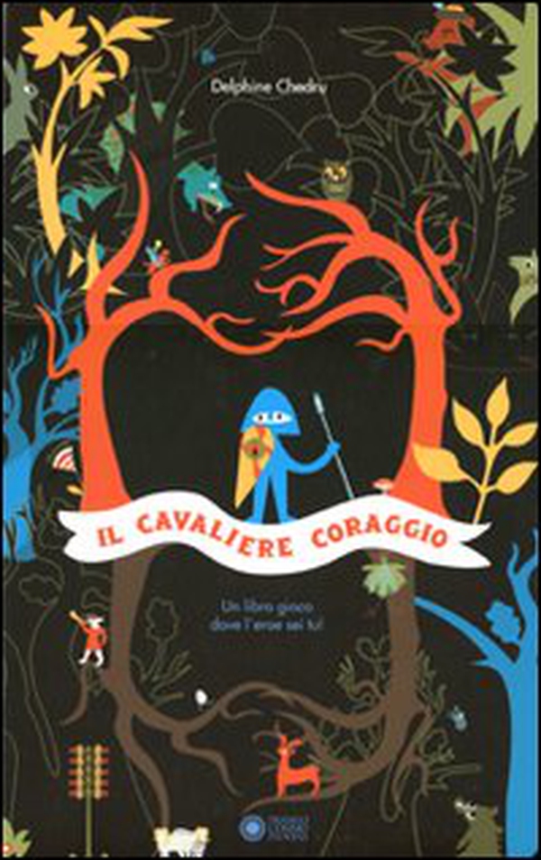 Il cavaliere Coraggio - Librerie.coop Il cavaliere Coraggio - Librerie.coop