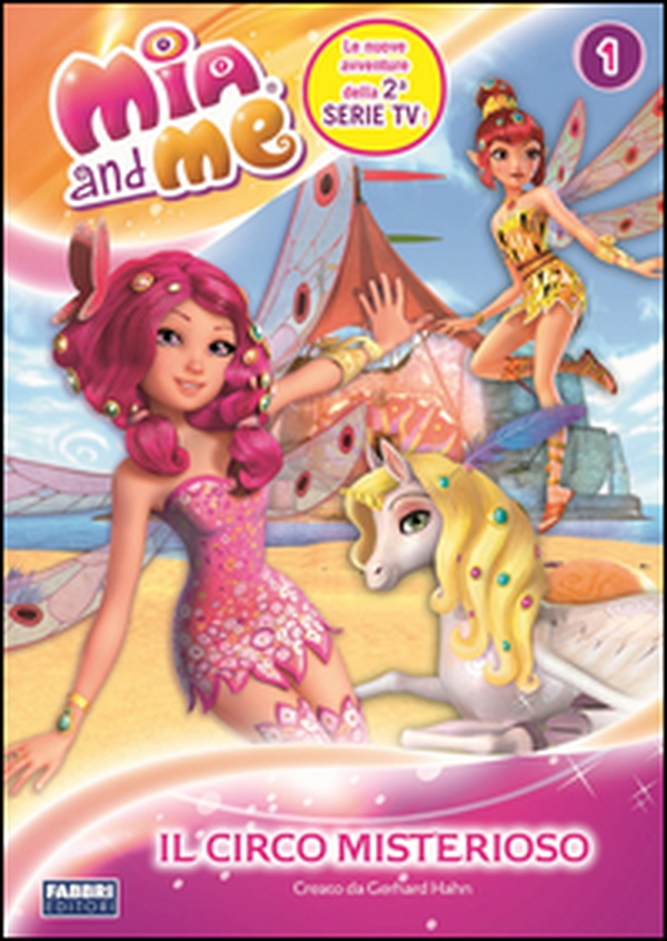 Il circo misterioso. Mia and me - Librerie.coop Il circo misterioso. Mia and me - Librerie.coop