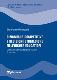 Dinamiche competitive e decisioni strategiche nell'higher education - Librerie.coop