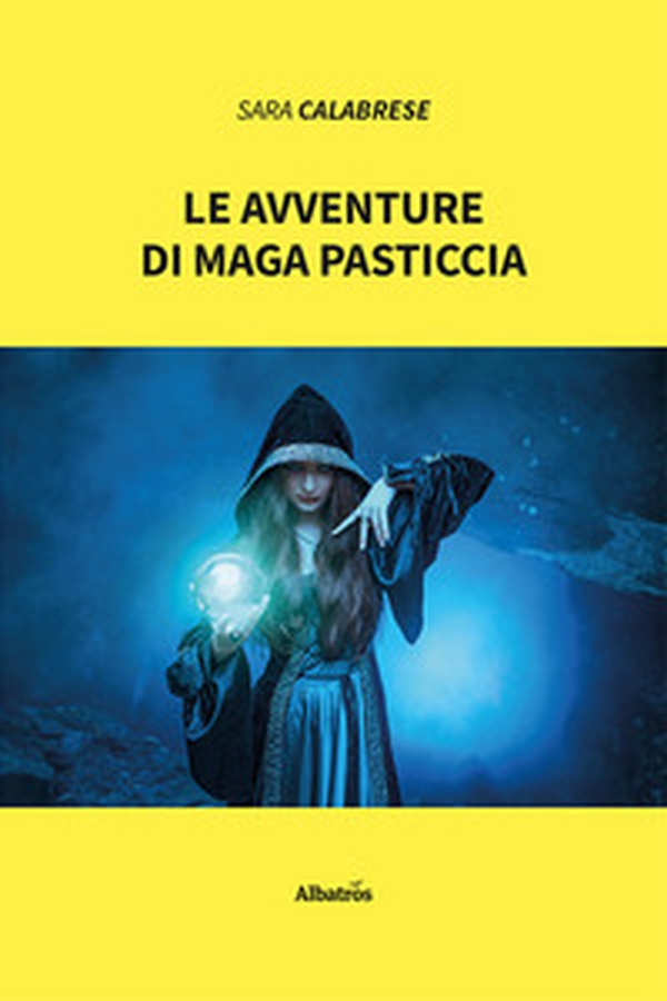 Le avventure di maga Pasticcia - Librerie.coop Le avventure di maga Pasticcia - Librerie.coop
