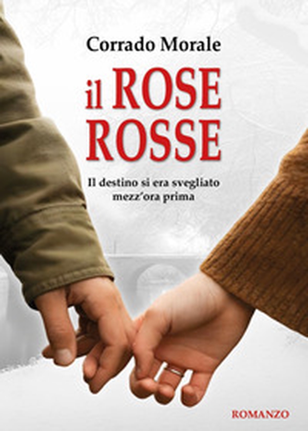Il Rose Rosse - Librerie.coop Il Rose Rosse - Librerie.coop