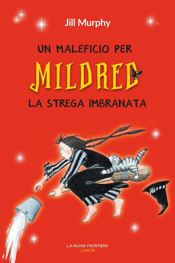 Un maleficio per Mildred la strega imbranata - Librerie.coop Un maleficio per Mildred la strega imbranata - Librerie.coop
