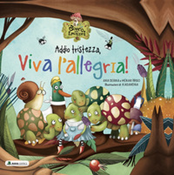 Addio tristezza, viva l'allegria! Il bosco delle emozioni - Librerie.coop Addio tristezza, viva l'allegria! Il bosco delle emozioni - Librerie.coop