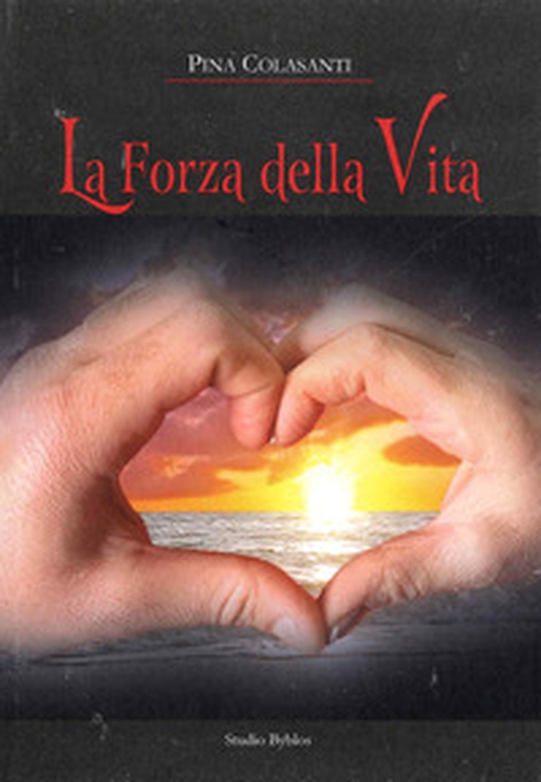 La forza della vita - Librerie.coop La forza della vita - Librerie.coop
