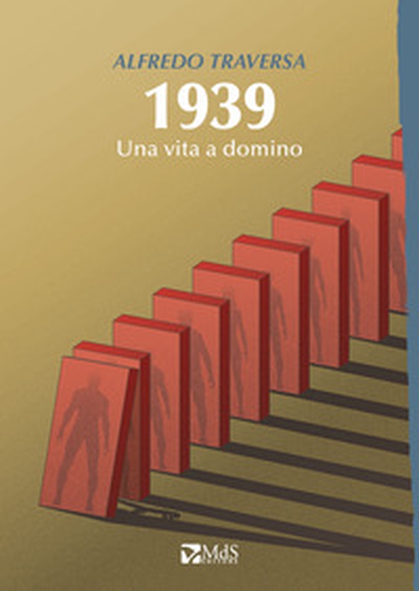 1939. Una vita a domino - Librerie.coop 1939. Una vita a domino - Librerie.coop