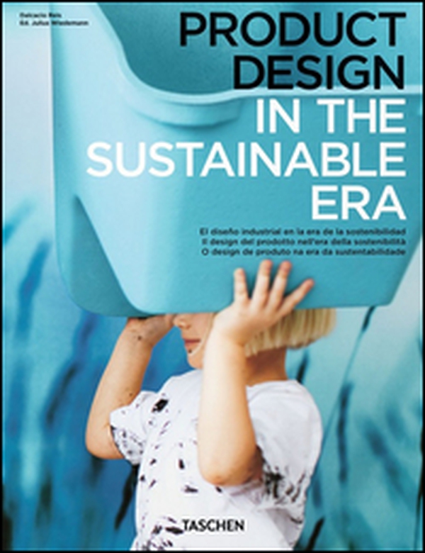 Sustainable era design. Ediz. italiana, spagnola e portoghese - Librerie.coop Sustainable era design. Ediz. italiana, spagnola e portoghese - Librerie.coop