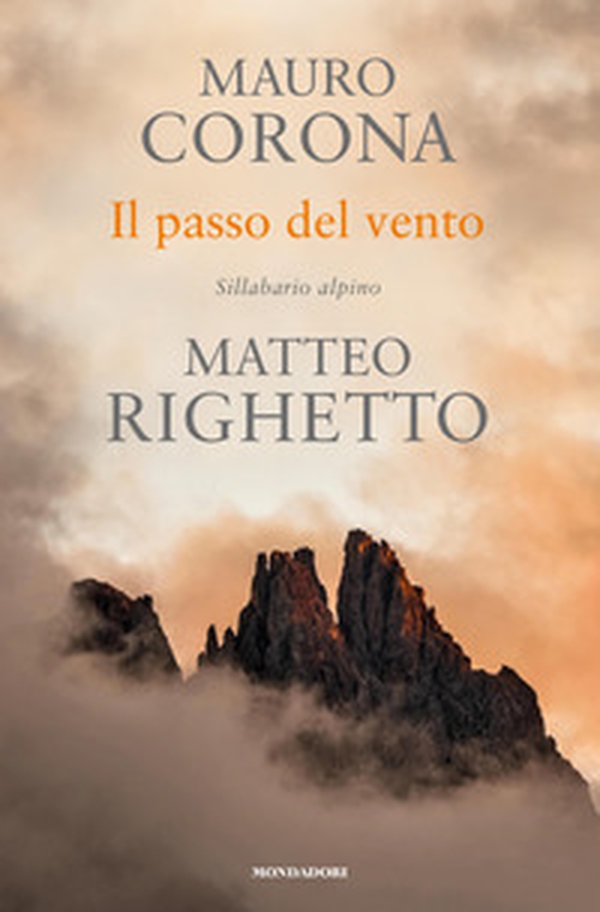 Il passo del vento. Sillabario alpino - Librerie.coop Il passo del vento. Sillabario alpino - Librerie.coop