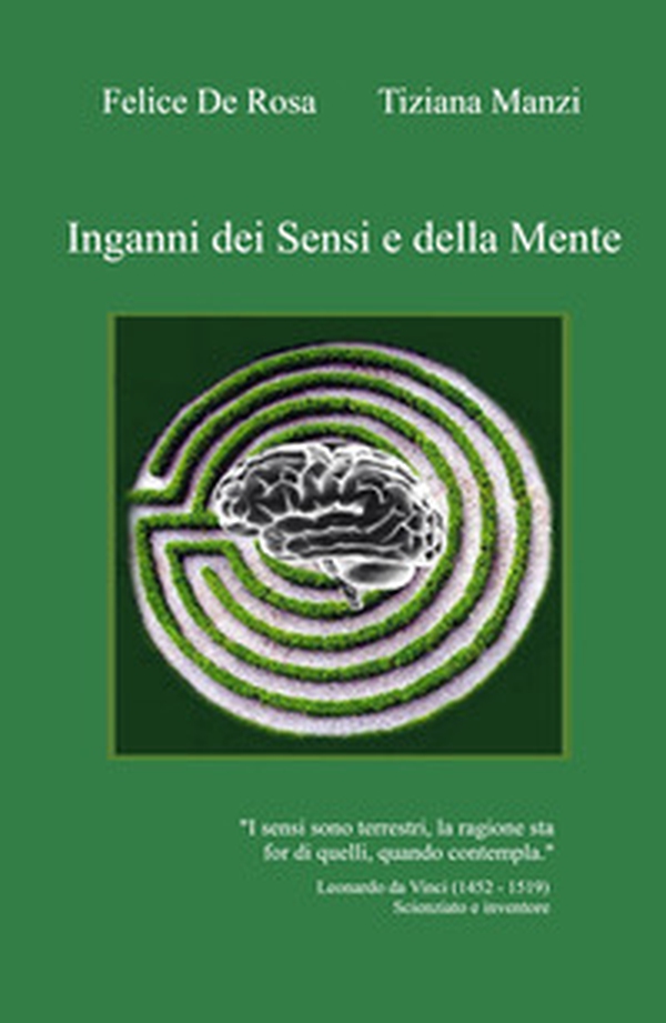 Inganni dei sensi e della mente. Quanto e reale ciò che ci sembra reale? - Librerie.coop Inganni dei sensi e della mente. Quanto e reale ciò che ci sembra reale? - Librerie.coop