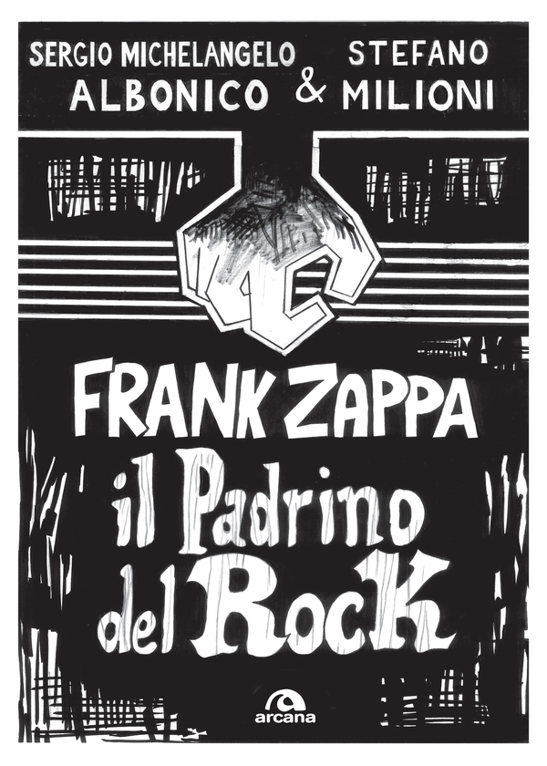 Frank Zappa. Il padrino del rock - Librerie.coop Frank Zappa. Il padrino del rock - Librerie.coop