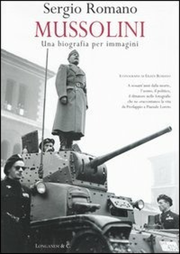 Mussolini: una biografia per immagini - Librerie.coop Mussolini: una biografia per immagini - Librerie.coop