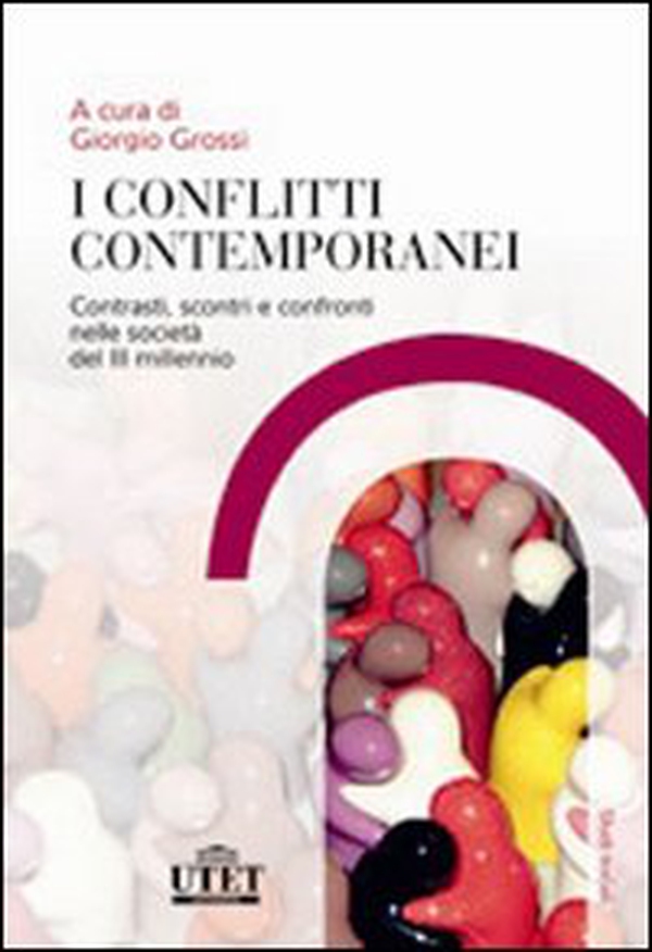 I conflitti contemporanei. Contrasti, scontri e confronti nelle società del III millennio - Librerie.coop I conflitti contemporanei. Contrasti, scontri e confronti nelle società del III millennio - Librerie.coop