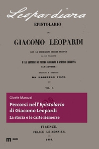 Percorsi nell'epistolario di Giacomo Leopardi. La storia e le carte riemerse - Librerie.coop