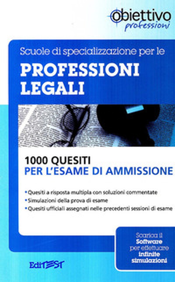 Scuole di specializzazione per le professioni legali. 1000 quesiti per l'esame di ammissione - Librerie.coop Scuole di specializzazione per le professioni legali. 1000 quesiti per l'esame di ammissione - Librerie.coop