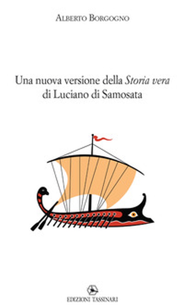Una nuova versione della «Storia vera» di Luciano di Samosata - Librerie.coop Una nuova versione della «Storia vera» di Luciano di Samosata - Librerie.coop