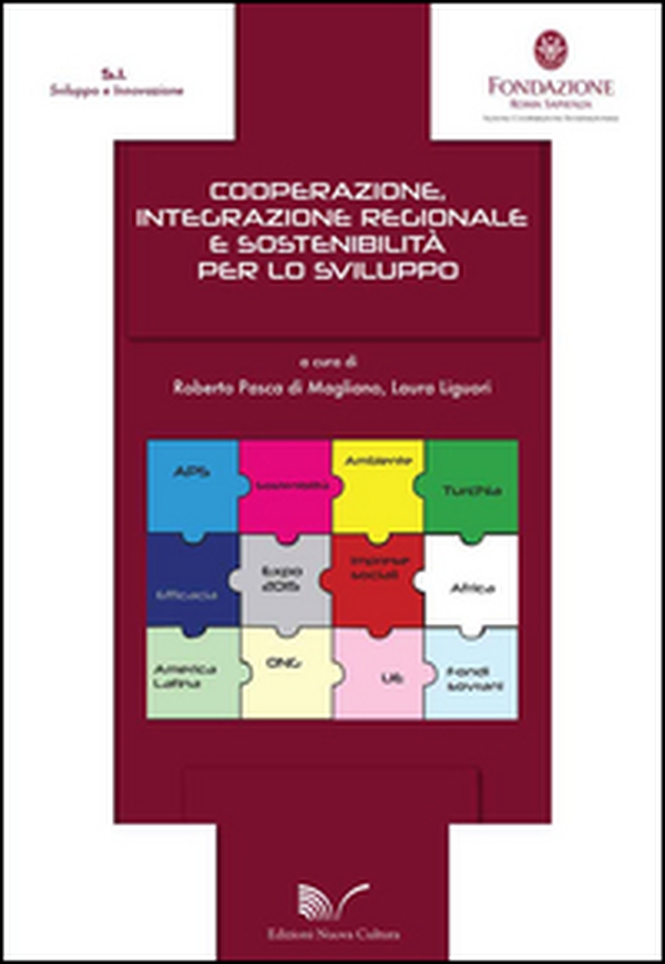 Cooperazione, integrazione regionale e sostenibilità per lo sviluppo - Librerie.coop Cooperazione, integrazione regionale e sostenibilità per lo sviluppo - Librerie.coop