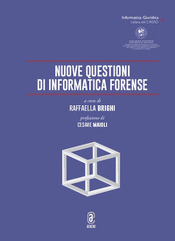 Nuove questioni di informatica forense - Librerie.coop Nuove questioni di informatica forense - Librerie.coop
