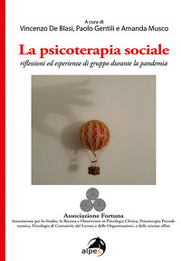 La psicoterapia sociale. Riflessioni ed esperienze di gruppo durante la pandemia - Librerie.coop La psicoterapia sociale. Riflessioni ed esperienze di gruppo durante la pandemia - Librerie.coop