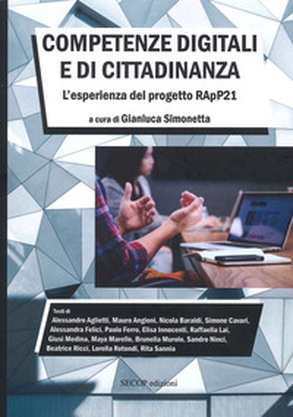 Competenze digitali e di cittadinanza. L'esperienza del progetto RApP21 - Librerie.coop Competenze digitali e di cittadinanza. L'esperienza del progetto RApP21 - Librerie.coop