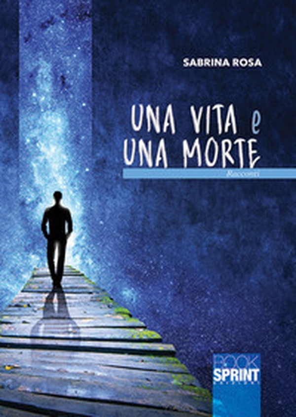Una vita e una morte - Librerie.coop Una vita e una morte - Librerie.coop